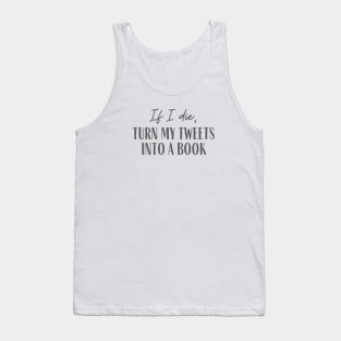 If I Die Tank Top